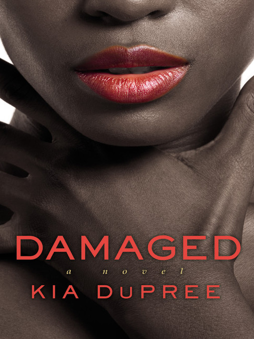 Title details for Damaged by Kia DuPree - Available